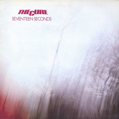 Songs of a Lost World The Cure Seventeen Seconds