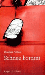 bernhard-aichner-schnee-kom