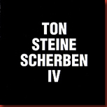 ton_steine_scherben_iv